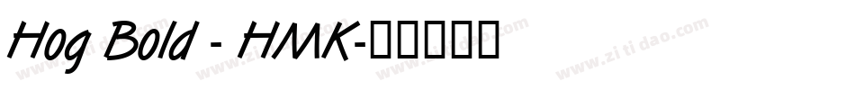 Hog Bold - HMK字体转换